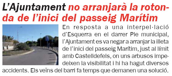 Notícia publicada al número 65 de la publicació L'ERAMPRUNYÀ explicant la negativa de l'Equip de Govern de l'Ajuntament de Gav d'arranjar la rotonda que hi ha al costat del passeig martim a tocar del terme municipal de Castelldefels (Gener de 2009)